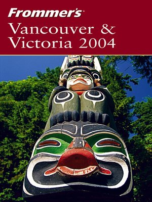 cover image of Frommer's Vancouver & Victoria 2004
